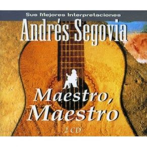 Download track 13 - Albéniz, Sevilla Andrés Segovia