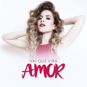 Download track Vai Que Vira Amor Wanessa Camargo