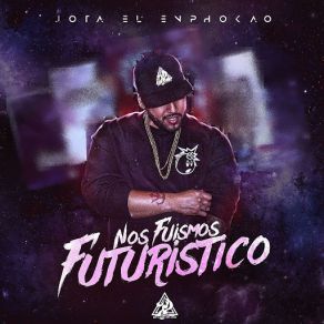 Download track No Le Tiene Miedo Al Oscuro Jota El Enphokao