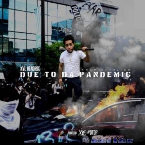 Download track Due 2 Da Pandemic Hendrix