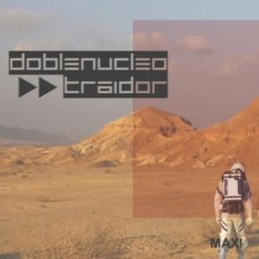 Download track Traidor (Randall Brenes Remix) (T. A. K Version) Doble Nucleo