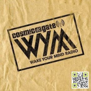 Download track Wake Your Mind 068 Cosmic Gate