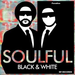 Download track Because Of You Soulful Black & White