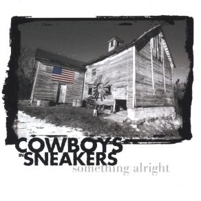 Download track Something Alright Cowboys In Sneakers