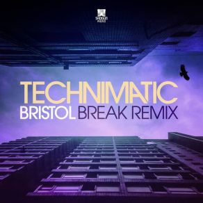 Download track Bristol (Break Remix) Technicolour & Komatic