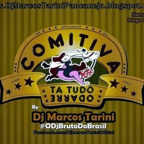 Download track Comitiva Ta Tudo Errado 10 Dj Marcos Tarini