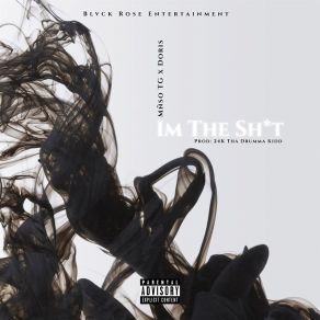 Download track Im The Shit Mñso TGDoris