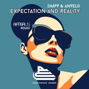 Download track Expectation And Reality (AFTERUS Radio Remix) AnveldAfterus