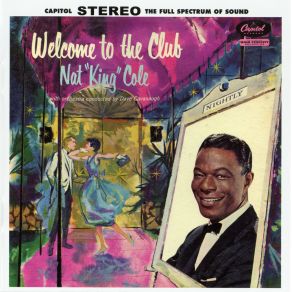 Download track Welcome To The Club Nat King Cole, David Cavanaugh