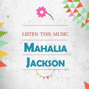 Download track That's What He's Done For Me Mahalia Jackson