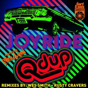 Download track Joyride (Rusty Cravers Remix Instrumental) QdupRusty Cravers