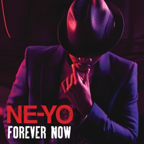 Download track Forever Now Ne - Yo