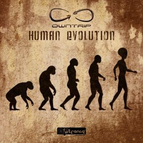 Download track Human Evolution Owntrip