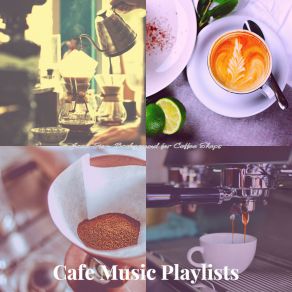 Download track Fashionable Jazz Guitar Trio - Vibe For Afternoon Coffee Cafe Music Playlists