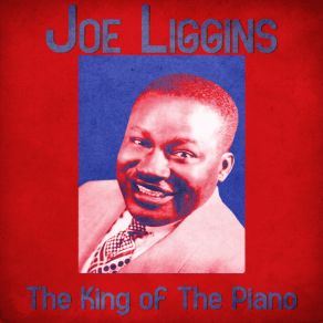 Download track Little Joe's Boogie (Remastered) Joe Liggins