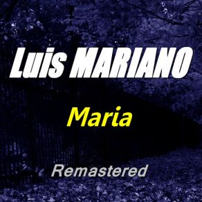 Download track Aux Quatres Vents De Ma Vie (Remastered) Luis Mariano