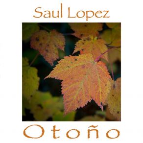 Download track Otoño (Remastered 2019) Saul López