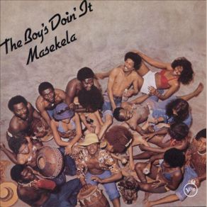 Download track You Told Your Mama Not To Worry Hugh Masekela