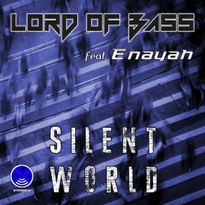 Download track Silent World Lord Of Bass