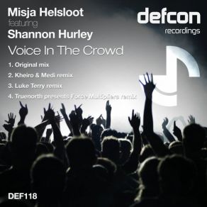 Download track Voice In The Crowd (Truenorth Pres. Force Multipliers Remix) Misja Helsloot, Shannon Hurley