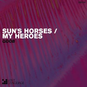 Download track Sun's Horses (Sunda Remix) QoobSunda