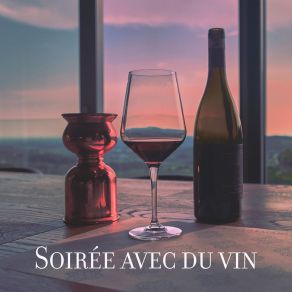 Download track Soirée Avec Du Vin Jazz Douce Musique D'ambiance