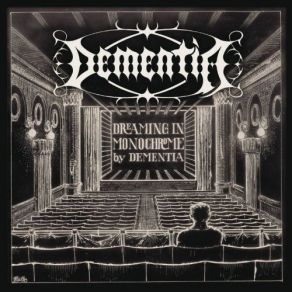 Download track Dreaming In Monochrome Dementia