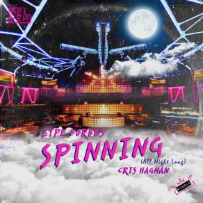 Download track Spinning (All Night Long) Cris HagmanAll Night Long