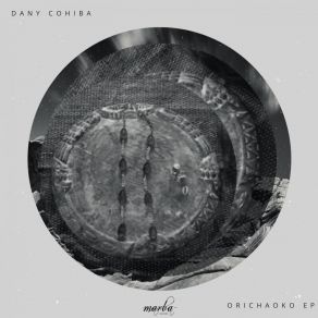 Download track Orichaoko (Original Mix) Dany Cohiba