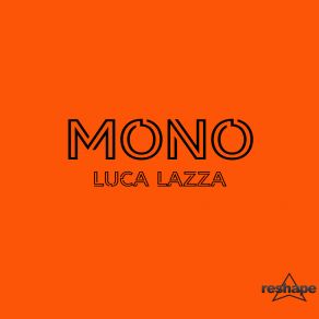 Download track Runaway (Original Mix) Luca Lazza