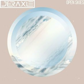 Download track Open Skies Jeraxle