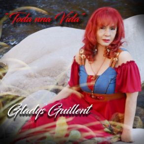 Download track Vamos A Darnos Un Tiempo Gladys Guillent