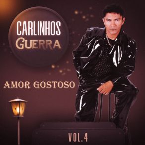 Download track Vem Fazer Amor Comigo Carlinhos Guerra