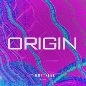 Download track Origin (Slowed Mix) Timmytheme