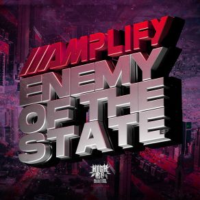 Download track Enemy Of The State Amplify, Clarkey, Metal Work, Master Error