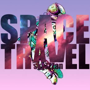 Download track Space Travel SkyZZZan