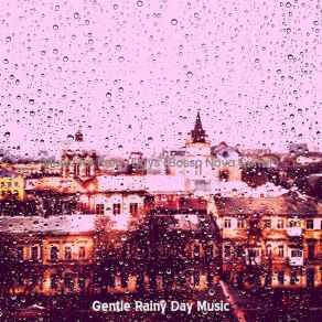 Download track Bossa Quintet Soundtrack For Rainy Days Gentle Rainy Day Music