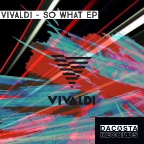 Download track So What (Radio Mix) Vivaldi