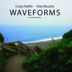 Download track Waveforms Craig Padilla, Skip Murphy