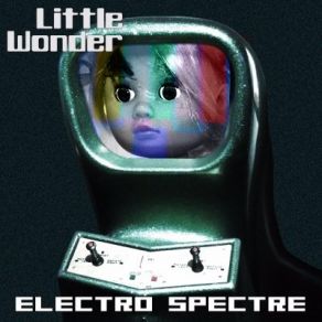 Download track Little Wonder (Spectres Dub Revenge Pt2) Electro Spectre