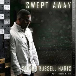 Download track You Don't Have To Go Away Steven Russell Harts