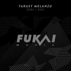 Download track Vidi (Original Mix) Tarasy Melanzu