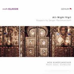 Download track All-Night Vigil, Op. 37: No. 7, Glory Be To God On High MDR Rundfunkchor