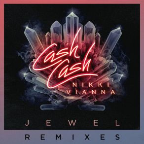 Download track Jewel (A Boy & A Girl Remix) Cash CashNikki Vianna