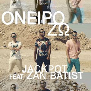 Download track ΌΝΕΙΡΟ ΖΩ ZAN BATIST, Jackpot