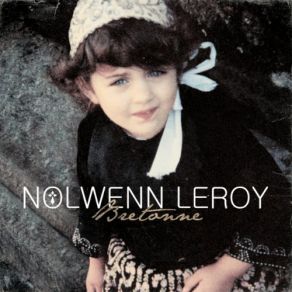 Download track La Jument De Michao Nolwenn Leroy, Nolween Leroy