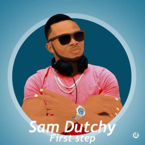 Download track Follow You Sam Dutchy