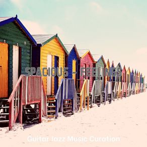 Download track Ambiance, Tremendous Vacations Guitar Jazz Music Curation