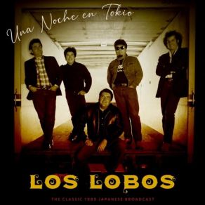 Download track Let's Say Goodnight (Live 1985) Los Lobos