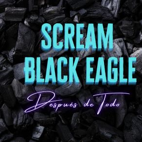 Download track Sin Marcha Atras Scream Black Eagle